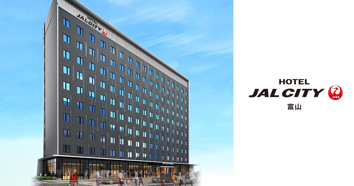 ホテルJALシティ富山 — 富山駅徒歩3分・2022年3月開業の新規ストック